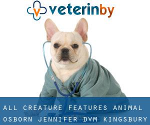 All Creature Features Animal: Osborn Jennifer DVM (Kingsbury)