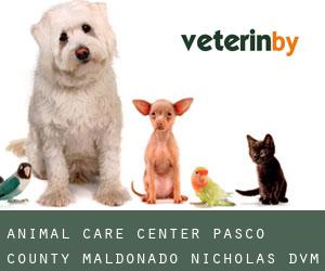 Animal Care Center-Pasco County: Maldonado Nicholas DVM (Seven Springs)