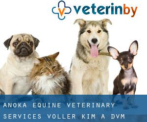 Anoka Equine Veterinary Services: Voller Kim A DVM (Dayton)