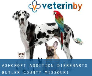 Ashcroft Addition dierenarts (Butler County, Missouri)