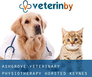 Ashgrove Veterinary Physiotherapy (Horsted Keynes)