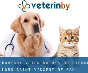 Bureaux Vétérinaires Dr Pierre Lord (Saint-Vincent-de-Paul)