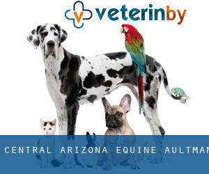 Central Arizona Equine (Aultman)