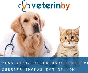 Mesa Vista Veterinary Hospital: Currier Thomas DVM (Dillon)