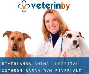 Riverlands Animal Hospital: Cothron Sarah DVM (Riverland Heights)
