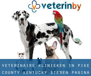 veterinaire klinieken in Pike County Kentucky (Steden) - pagina 4