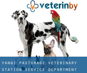 Yanqi Pasturage Veterinary Station Service department